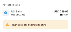 Warning message in the Action Needed section indicating that a transaction will expire in two hours if a receipt is not attached.